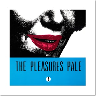 The Pleasures Pale! Secret Smile Posters and Art